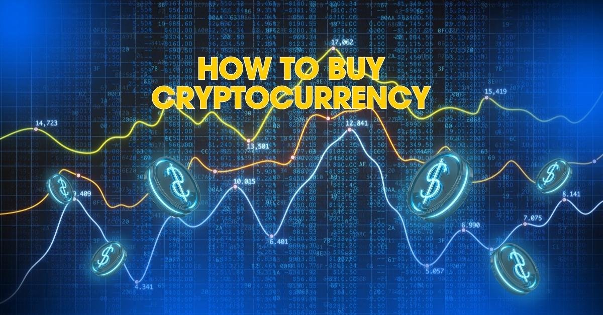 How to Buy Cryptocurrency